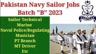 Pak Navy Sailor Jobs Batch B 2023, Pakistan Navy Sailor Jobs Batch B 2023,Join Pak Navy As Sailor