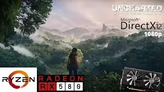 UNCHARTED: Legacy of Thieves Collection - The Lost Legacy - RX 580 Benchmark Run