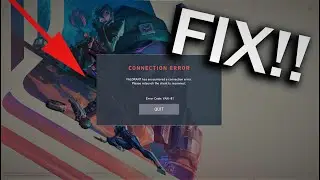 How To Fix Valorant Has Encountered A Connection Error  Please Relaunch The Client To Reconnect