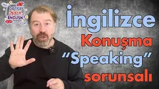 İngilizce konuşma problemini nasıl çözebiliriz?