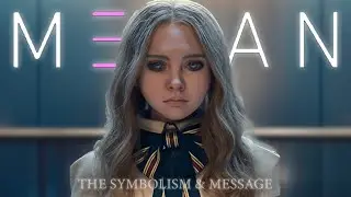THE DEEPER MEANING and SYMBOLISM Behind MEGAN | EXPLAINED