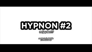 HYPNON #2 - mrjayden17