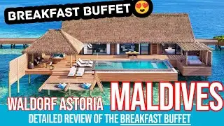 Breakfast Buffet at Waldorf Astoria Maldives Ithaafushi hotel & resort [FULL REVIEW & WALK-THROUGH]