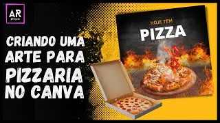 COMO FAZER ARTE PROFISSIONAL DE PIZZARIA NO CANVA| GRÁTIS