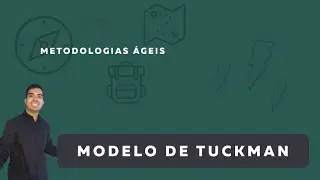 Como funciona o modelo de tuckman