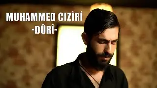 Muhammed Cıziri - DURİ - 2023 (NEW)