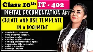 Create and use Template | Digital Documentation | Class 10 Information Technology | IT - 402