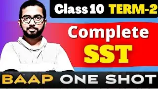 Class 10th Term-2 Complete SST In One SHOT| CBSE Class 10 TERM-2