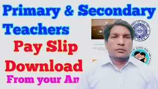 How to download School Teachers Pay Slip / Salary for Govt employees by self.