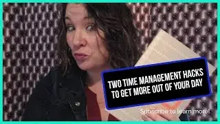 Two Top Time Management Hacks Kara Lambert Business Coach