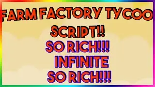 Roblox NEW Farm Factory Tycoon Script Exploit GUI (Pastebin 2022)