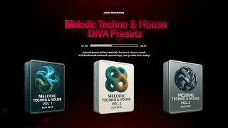 Melodic Techno & House | Diva Preset Packs | Demo