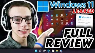 PC Enthusiast's FULL Windows 11 Review (Early/LEAKED Build)