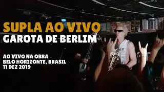 Garota de Berlim - Supla Live Ao Vivo na Obra BH