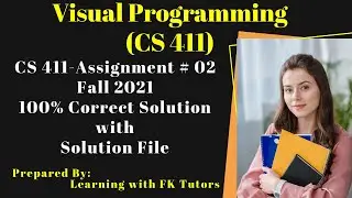 CS411 Assignment no.2 100% Correct Solution Fall 2021- CS411 Assignment  2 Solution 2021 | FK Tutors