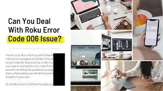 Easily Overcome Roku Error Code 006