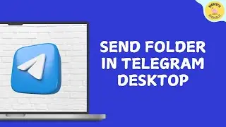 How To Send Folder In Telegram Desktop