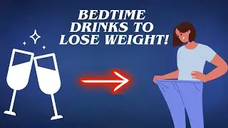 LOSE WEIGHT While Sleeping With These 6 TOP Bedtime Drinks!