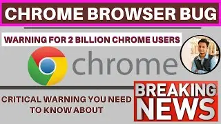 Google Chrome browser at risk | Google Issues Warning For 2 Billion Chrome Users | Do it urgently