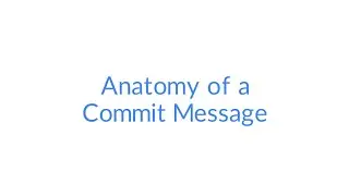 Git and GitHub - Anatomy of a Commit Message #14