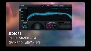 iZotope RX 10 & Ozone 10 - Worth The Upgrade?