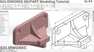 SolidWorks 3D Modeling Tutorial: Ex 64 : Part Modeling In SolidWorks | SolidWorks For Beginners