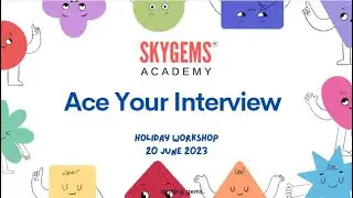 Skygems Academy Workshop: Ace Your Interview!