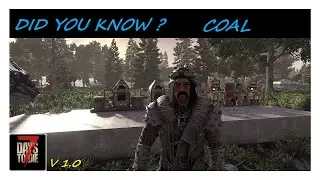 7 Days To Die V 1.0 | Did you know, Coal