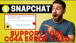 How to Fix Snapchat Support Code C04A Error (2025) | C04A Error Snapchat