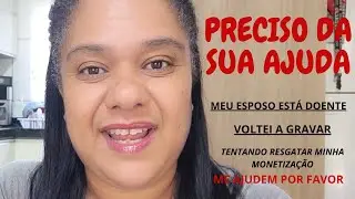 VOLTEI... MEU MARIDO TEVE UM ATAQUE D CORAÇÃO/ RETORNEI COM OS VÍDEOS