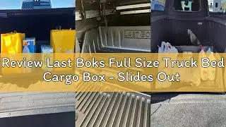 Review Last Boks Full Size Truck Bed Cargo Box - Slides Out Onto Tailgate for Easy Access to Load an
