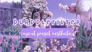 PURPLE PRESET CAPCUT | COLOUR GRADING CAPCUT TUTORIAL | AESTHETIC FILTER
