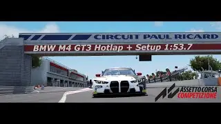 BMW M4 GT3 Hotlap + Setup @ Paul Ricard (