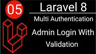 Laravel 8 Multi Authentication System Bangla | Admin Login With Validation | Part 05