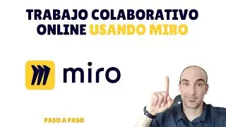 Trabajo COLABORATIVO online usando MIRO 👨‍👨‍👦‍👦