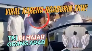 VIRAL ! NGAMBIL TKW KABURAN DIARAB SAUDI AKHIRNYA DITANGKAP DAN DIHAJAR