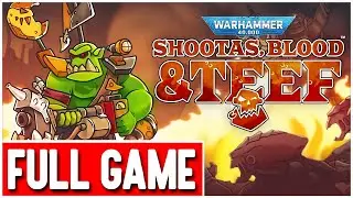 WARHAMMER 40,000: Shootas, Blood & Teef Gameplay Walkthrough FULL GAME - No Commentary