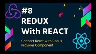 #8 Redux with React | Connect React with Redux | Provider | Redux Tutorial for Beginners