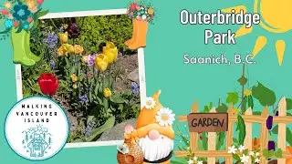 Outerbridge Park: One Woman’s Vision, Now Saanich's Treasure