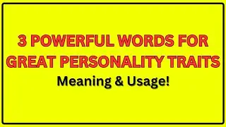 Positive Vibes: 3 Powerful Words for Great Personality Traits