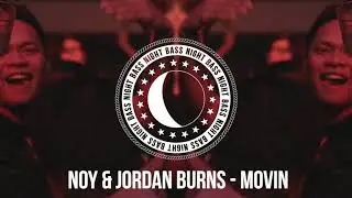 NOY & Jordan Burns - Movin
