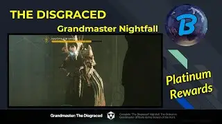 The Disgraced - Grandmaster Nightfall (Platinum Rewards)