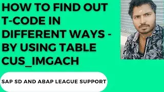 How to find out T-code in different ways - by using table CUS_IMGACH