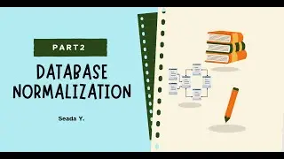 Mastering Database Normalization | Part 2 | Fundamentals of Database Systems for Beginners
