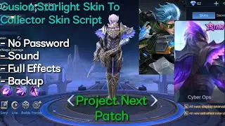 Gusion Starlight Skin To Collector Skin Script | No Password | Project Next Patch | 丂ʜᴏɢᴜɴ