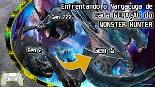 Enfrentando um NARGACUGA de TODAS as GERAÇÕES do MONSTER HUNTER! do MHFU até o MH World