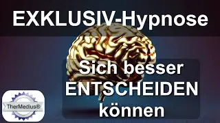 Exklusiv-Hypnose: Sich besser entscheiden können