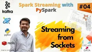 04 Spark Streaming Read from Sockets | Convert Batch Code to Streaming Code