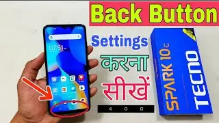 Tecno Spark 10C back button, Tecno Spark 10C navigation bar, Tecno Spark 10C