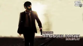 வாய்ப்புகள் அமையாதுநாம்தான் அமைத்து கொள்ள வேண்டும் | Trouser Pandi gta5 Roleplay | NELSON